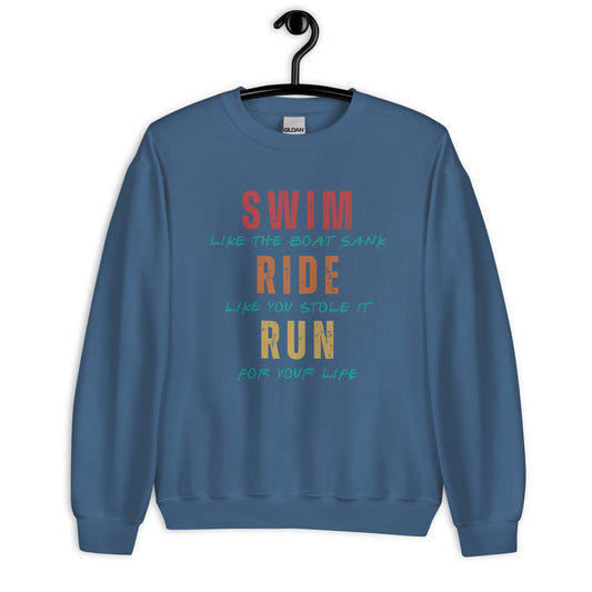 Swim, Bike, Run Unisex Sweatshirt