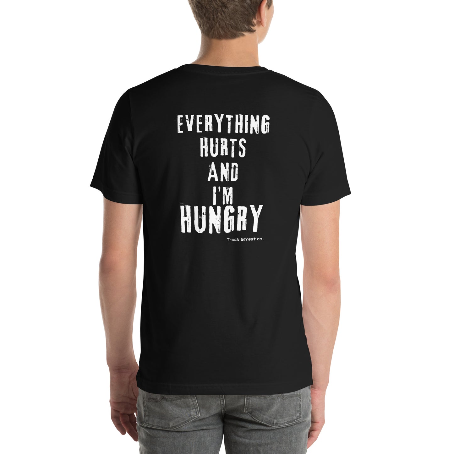 Runner Everything Hurts And I'm Hungry Unisex t-shirt