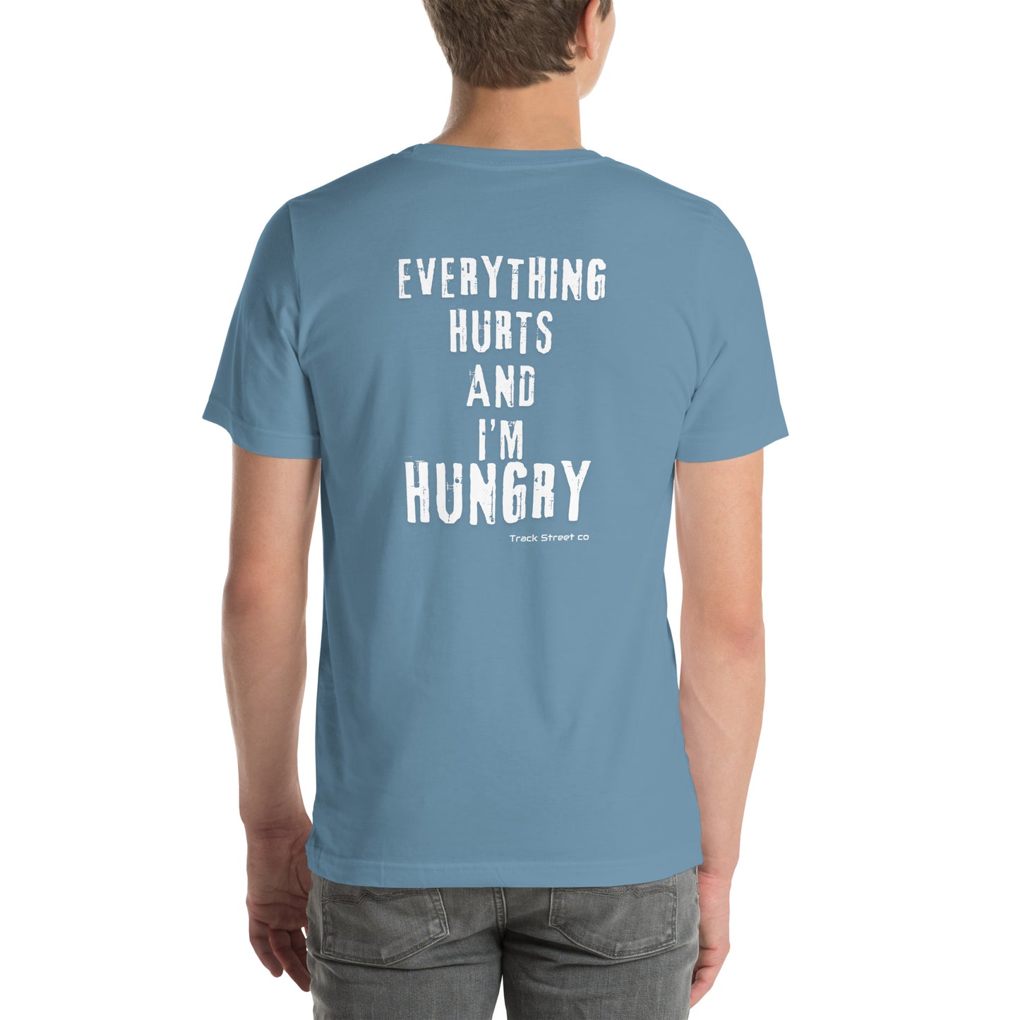 Runner Everything Hurts And I'm Hungry Unisex t-shirt