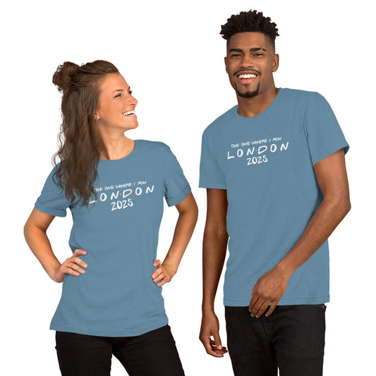 The One Where I run London 2025 Unisex t-shirt