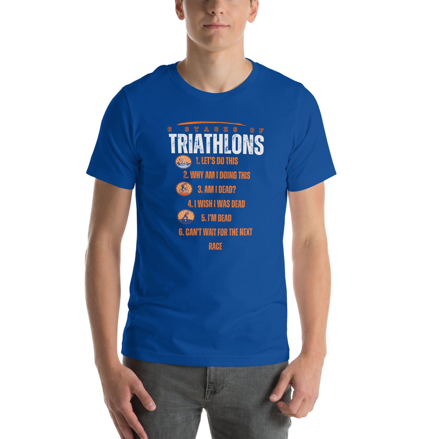 The 6 Stages of Triathlons Unisex t-shirt